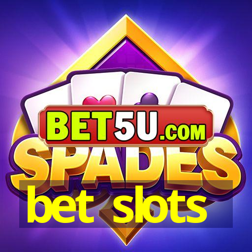 bet slots